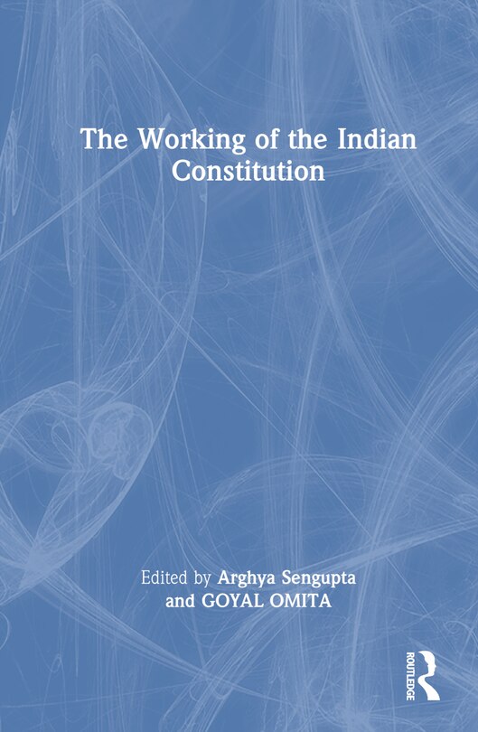 Front cover_The Working of the Indian Constitution