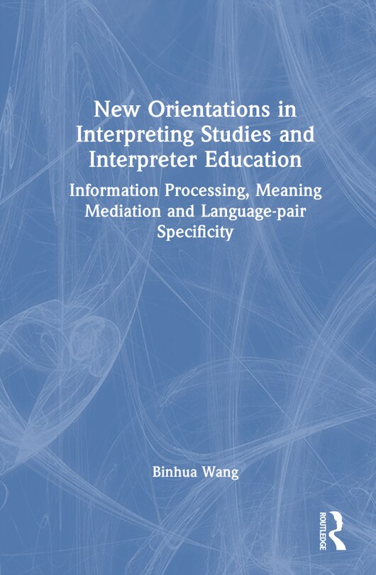 Couverture_New Orientations in Interpreting Studies and Interpreter Education