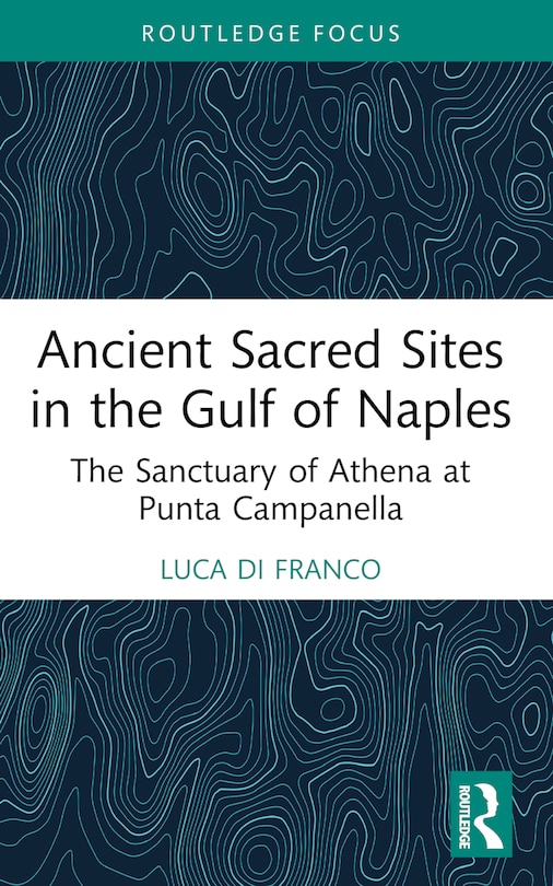 Front cover_Ancient Sacred Sites in the Gulf of Naples