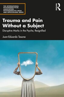 Couverture_Trauma and Pain Without a Subject