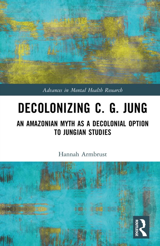 Front cover_Decolonizing C. G. Jung
