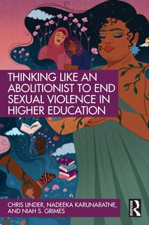 Couverture_Thinking Like an Abolitionist to End Sexual Violence in Higher Education