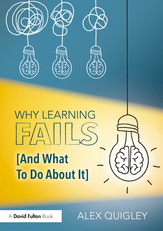 Front cover_Why Learning Fails (And What To Do About It)