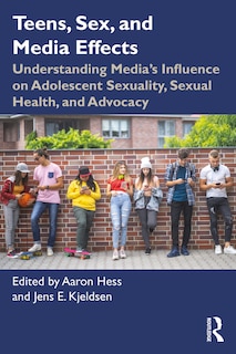 Front cover_Teens, Sex, and Media Effects
