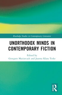 Front cover_Unorthodox Minds in Contemporary Fiction