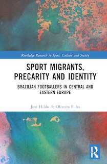 Front cover_Sport Migrants, Precarity and Identity