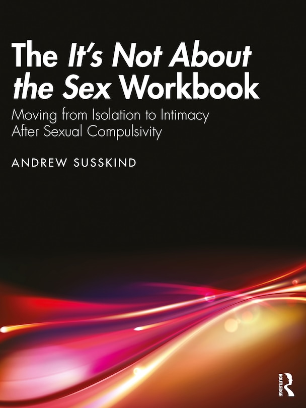 Front cover_The It's Not About the Sex Workbook