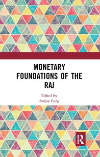 Front cover_Monetary Foundations of the Raj