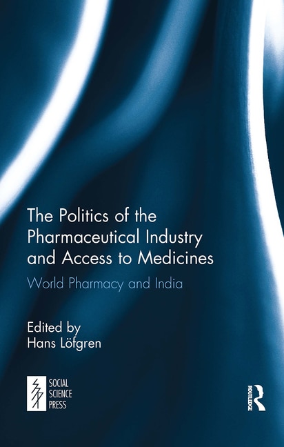 Couverture_The Politics of the Pharmaceutical Industry and Access to Medicines