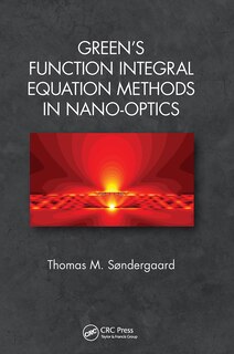 Couverture_Green's Function Integral Equation Methods in Nano-Optics