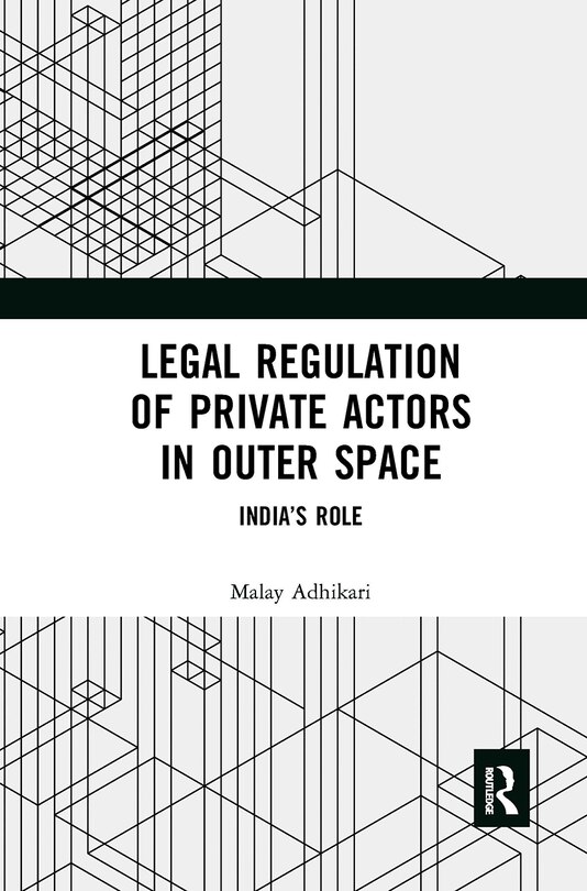 Front cover_Legal Regulation of Private Actors in Outer Space