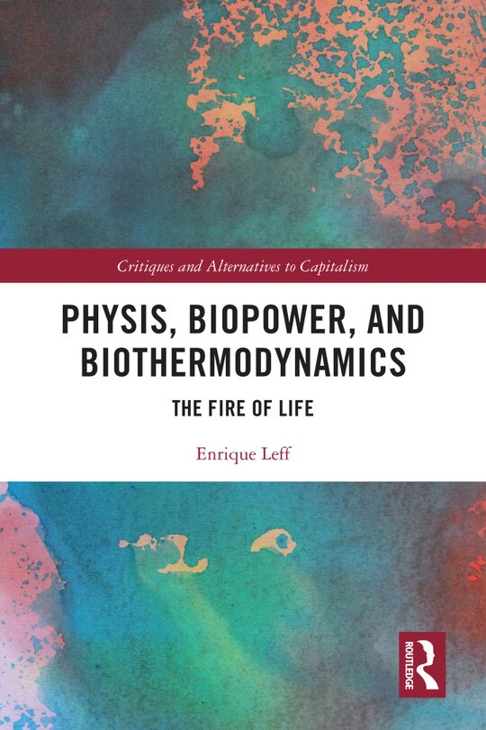 Couverture_Physis, Biopower, and Biothermodynamics