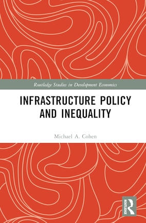 Infrastructure Policy and Inequality