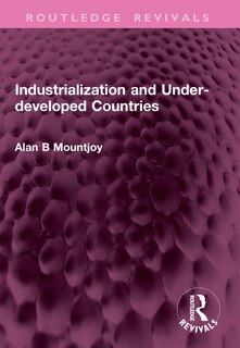 Front cover_Industrialization and Under-developed Countries
