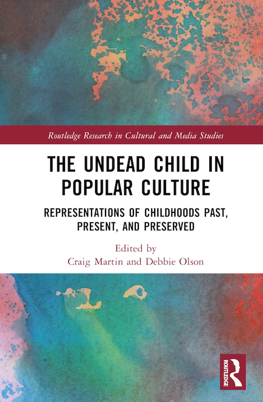 Front cover_The Undead Child in Popular Culture
