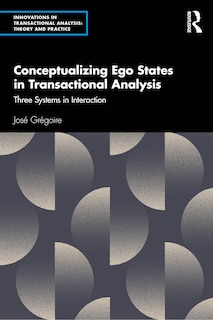 Front cover_Conceptualizing Ego States in Transactional Analysis