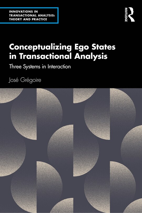 Front cover_Conceptualizing Ego States in Transactional Analysis