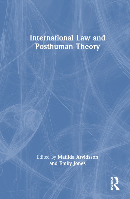 Couverture_International Law and Posthuman Theory