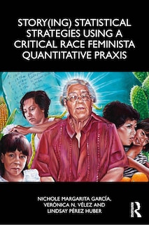Couverture_Story(ing) Statistical Strategies using a Critical Race Feminista Quantitative Praxis