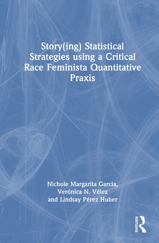 Couverture_Story(ing) Statistical Strategies using a Critical Race Feminista Quantitative Praxis
