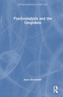 Couverture_Psychoanalysis and the Unspoken