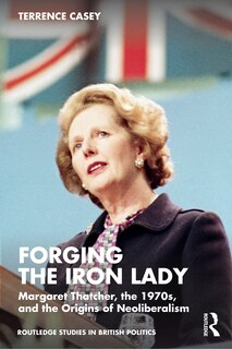 Front cover_Forging the Iron Lady