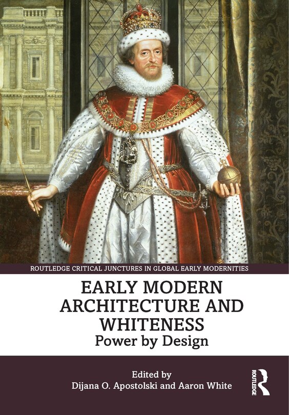 Front cover_Early Modern Architecture and Whiteness
