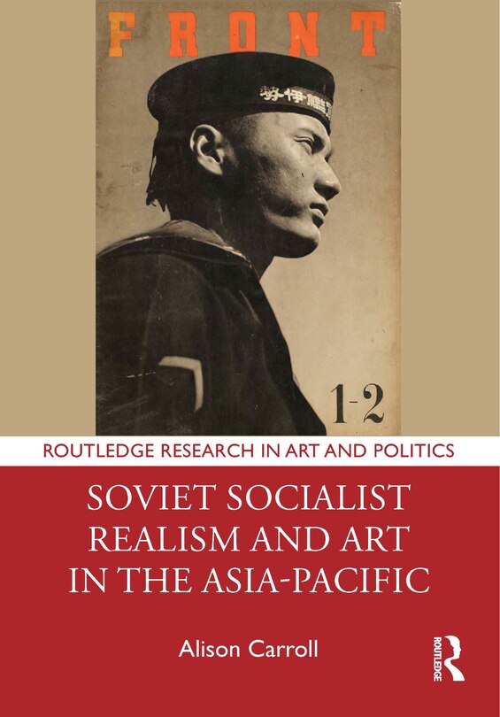 Front cover_Soviet Socialist Realism and Art in the Asia-Pacific