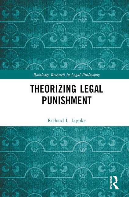 Front cover_Theorizing Legal Punishment