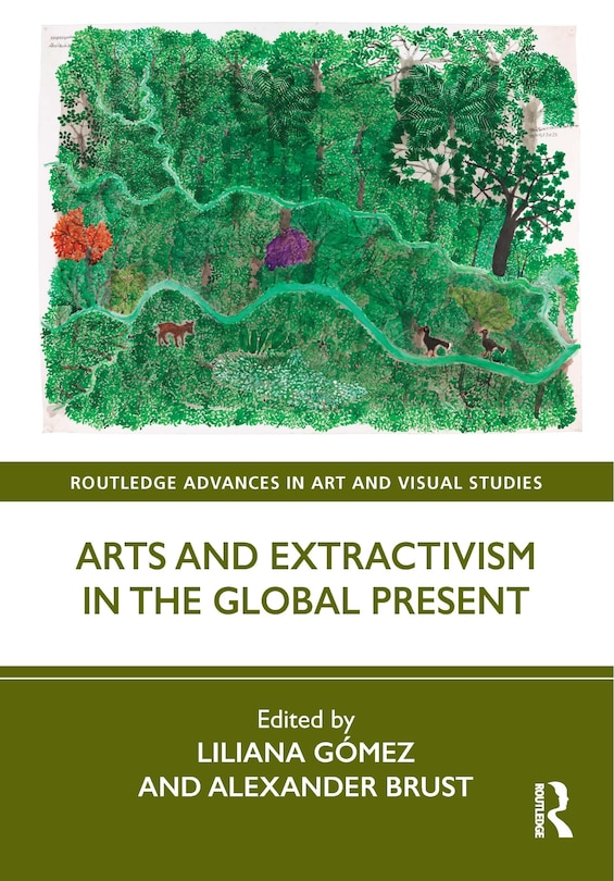 Couverture_Arts and Extractivism in the Global Present