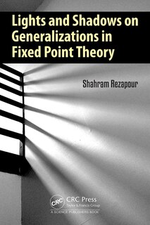 Couverture_Lights and Shadows on Generalizations in Fixed Point Theory
