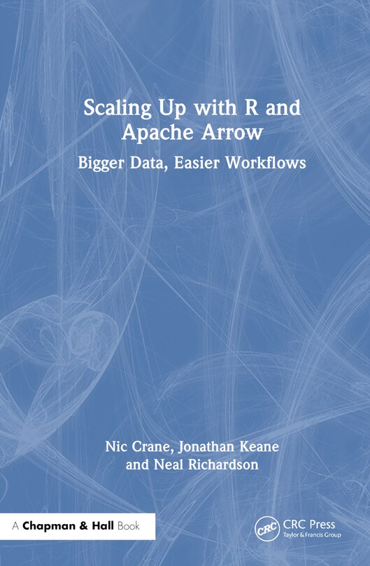 Front cover_Scaling Up with R and Apache Arrow
