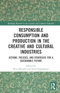 Couverture_Responsible Consumption and Production in the Creative and Cultural Industries