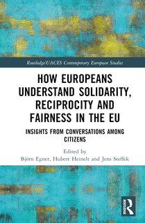 Couverture_How Europeans Understand Solidarity, Reciprocity and Fairness in the EU