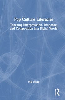 Front cover_Pop Culture Literacies