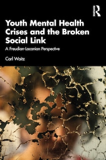 Couverture_Youth Mental Health Crises and the Broken Social Link