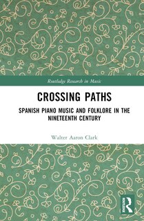 Front cover_Spanish Piano Music and Folklore from the Eighteenth to Early Twentieth Centuries