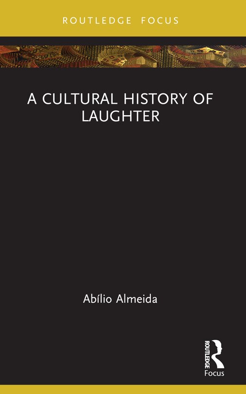 Front cover_A Cultural History of Laughter