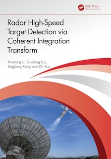 Front cover_Radar High-Speed Target Detection via Coherent Integration Transform