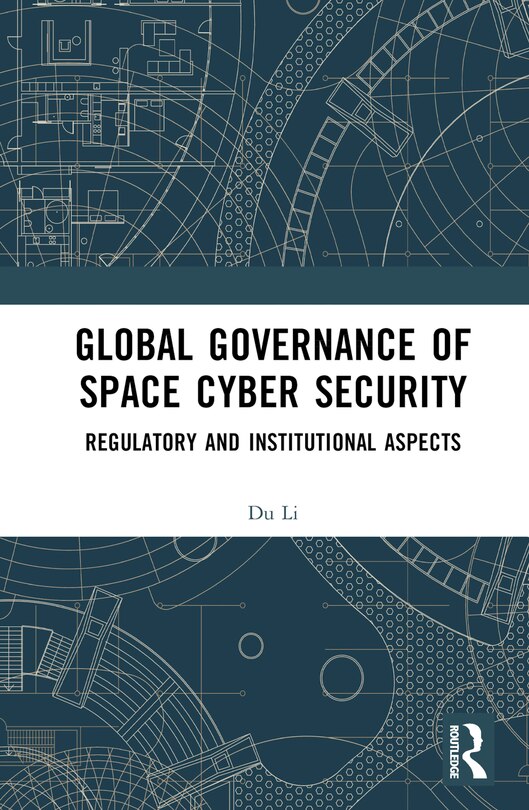 Couverture_Global Governance of Space Cyber Security