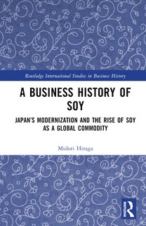 Front cover_A Business History of Soy