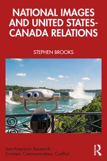 Front cover_National Images and United States-Canada Relations