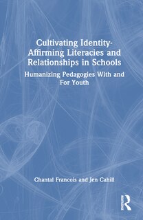 Couverture_Identity-Affirming Literacies in Schools