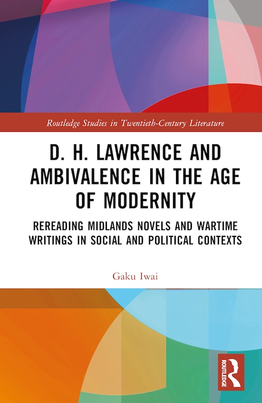 Front cover_D. H. Lawrence and Ambivalence in the Age of Modernity