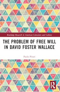 Couverture_The Problem of Free Will in David Foster Wallace