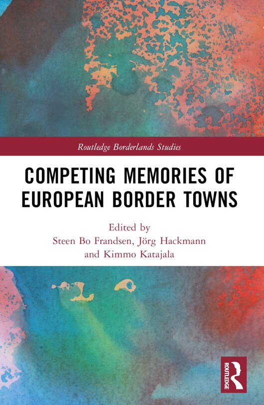 Front cover_Competing Memories of European Border Towns