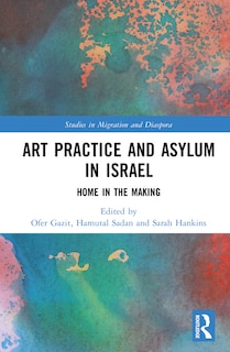 Couverture_Art Practice and Asylum in Israel