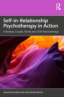 Front cover_Self-in-Relationship Psychotherapy in Action