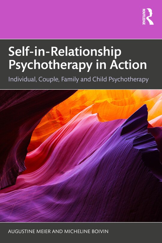 Front cover_Self-in-Relationship Psychotherapy in Action