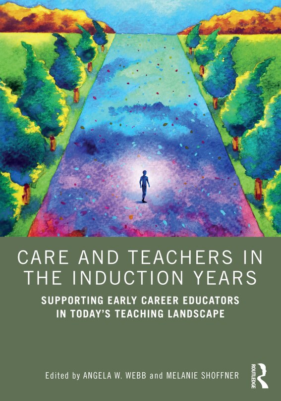 Front cover_Care and Teachers in the Induction Years